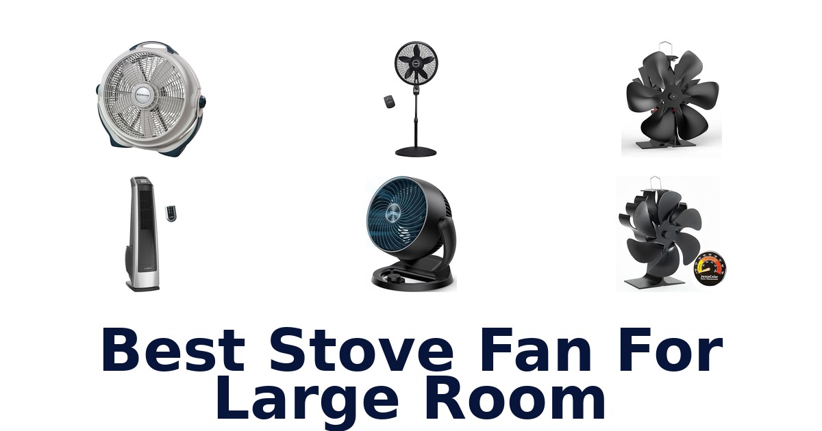 best stove fan for large room
