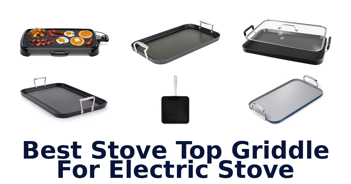 best stove top griddle for electric stove