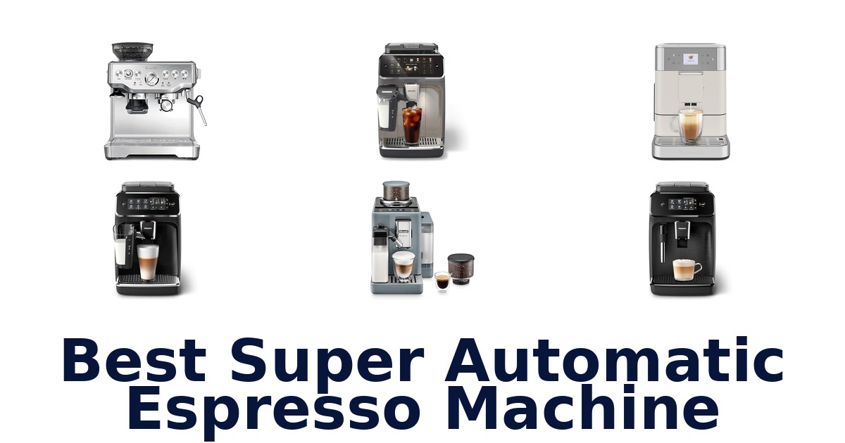 best super automatic espresso machine