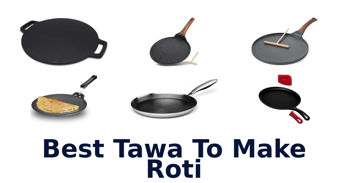 best tawa to make roti
