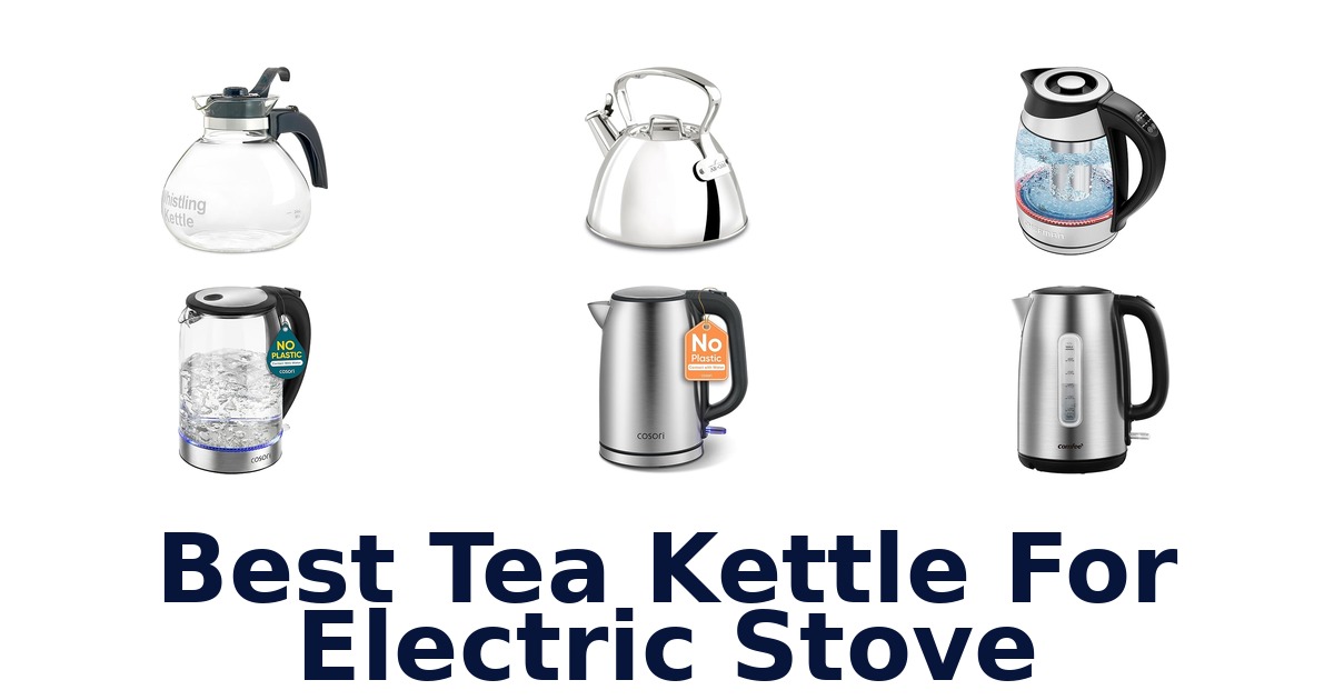 best tea kettle for electric stove