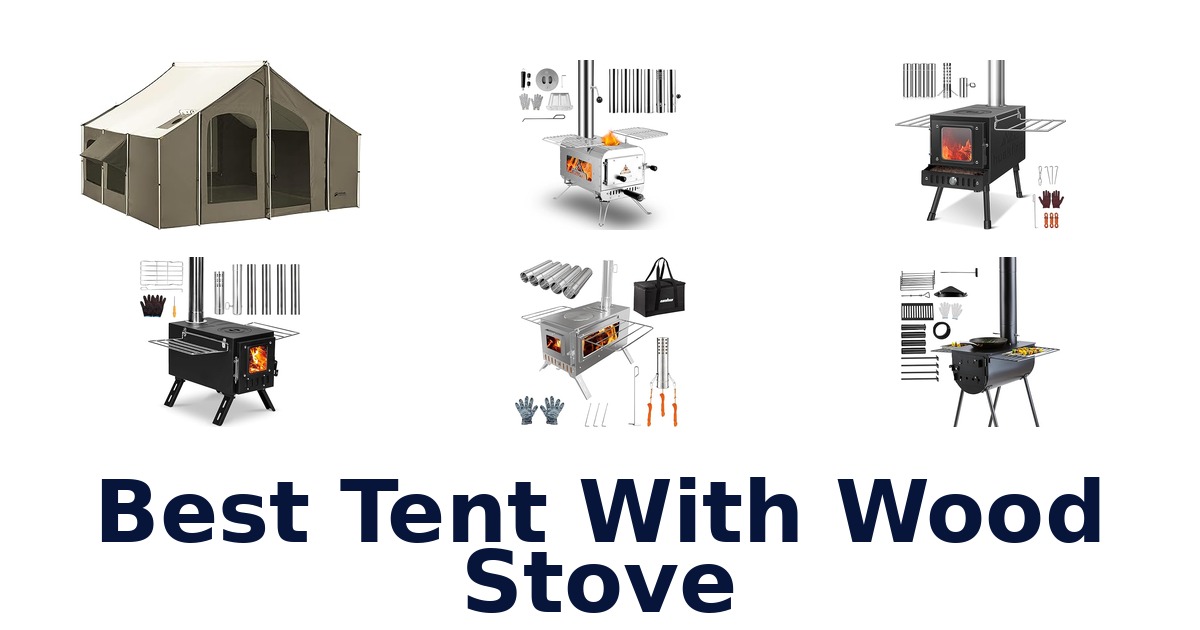 best tent with wood stove