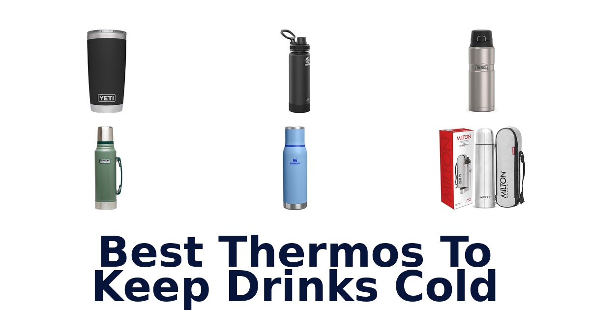 best thermos to keep drinks cold