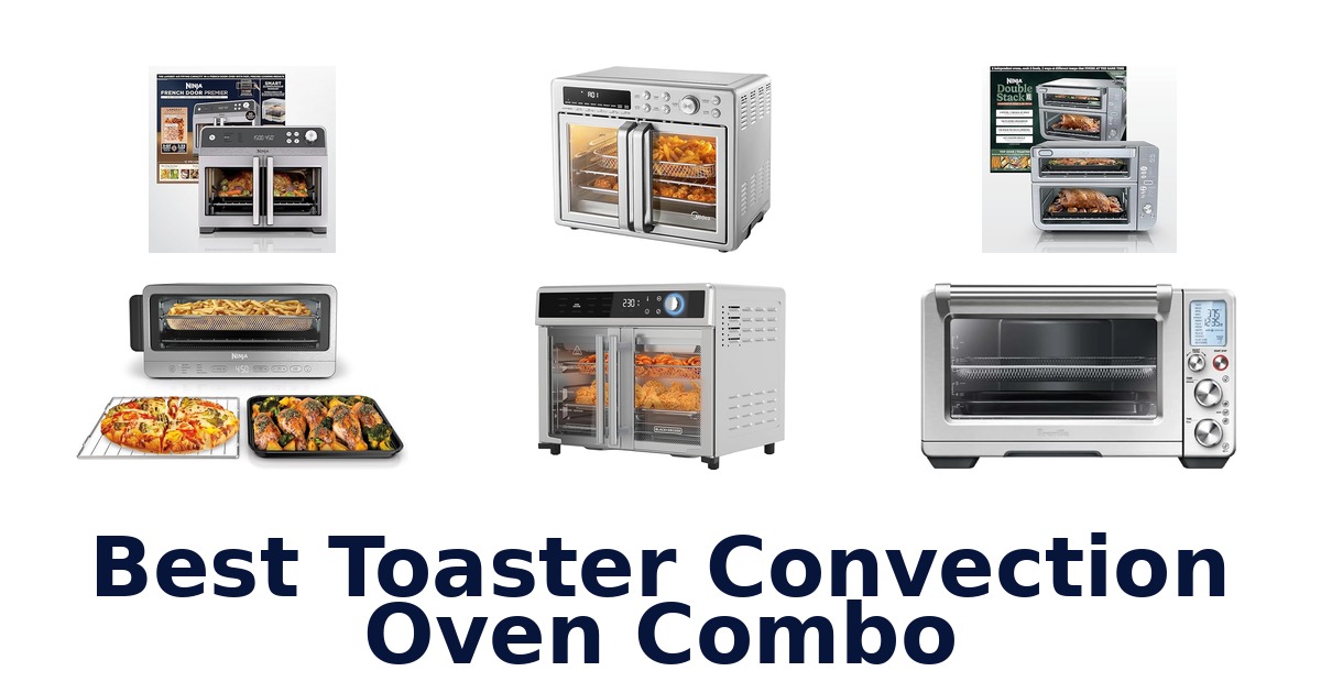 best toaster convection oven combo