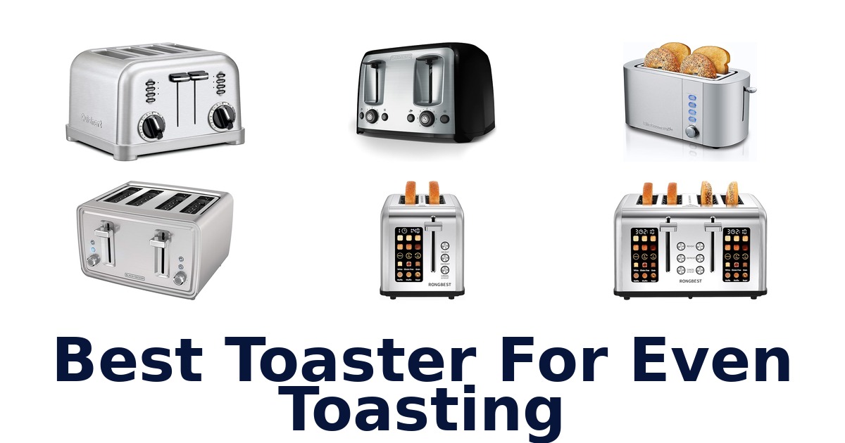 best toaster for even toasting