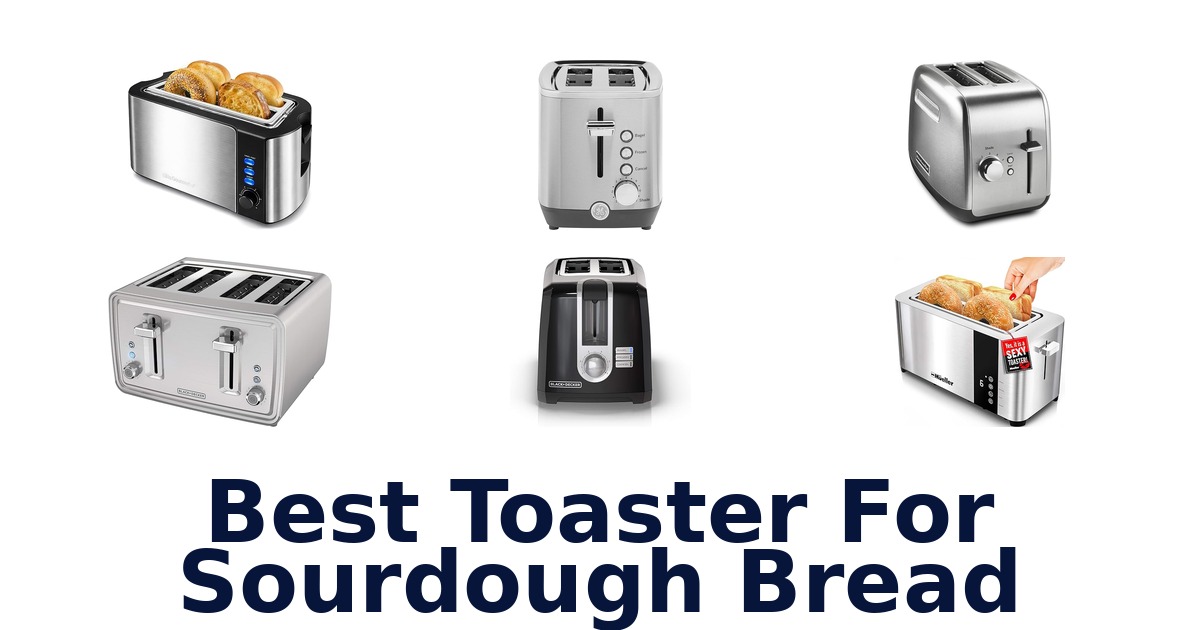 best toaster for sourdough bread