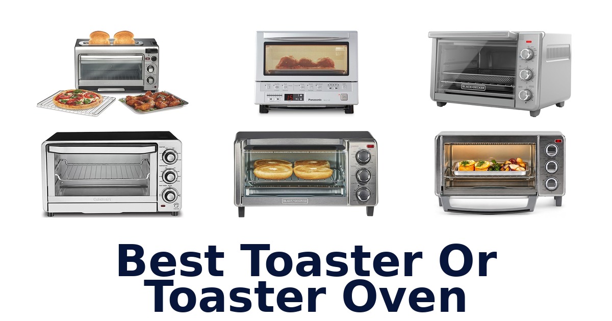 best toaster or toaster oven