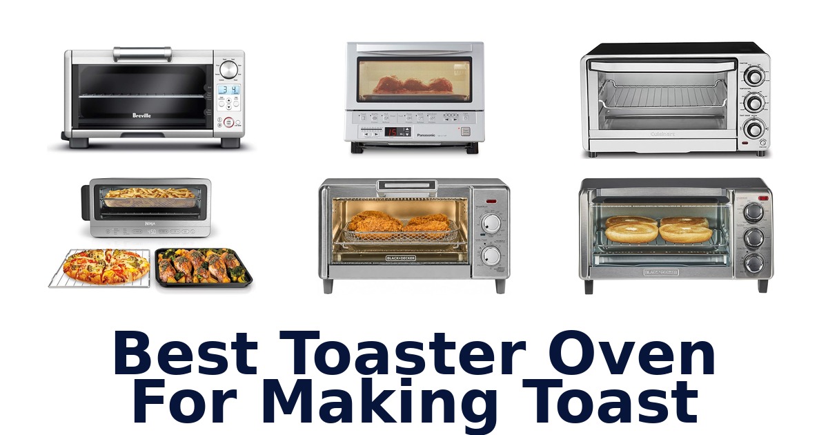 best toaster oven for making toast