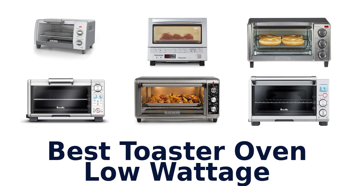 best toaster oven low wattage
