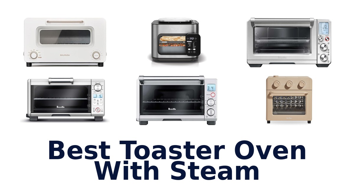best toaster oven with steam
