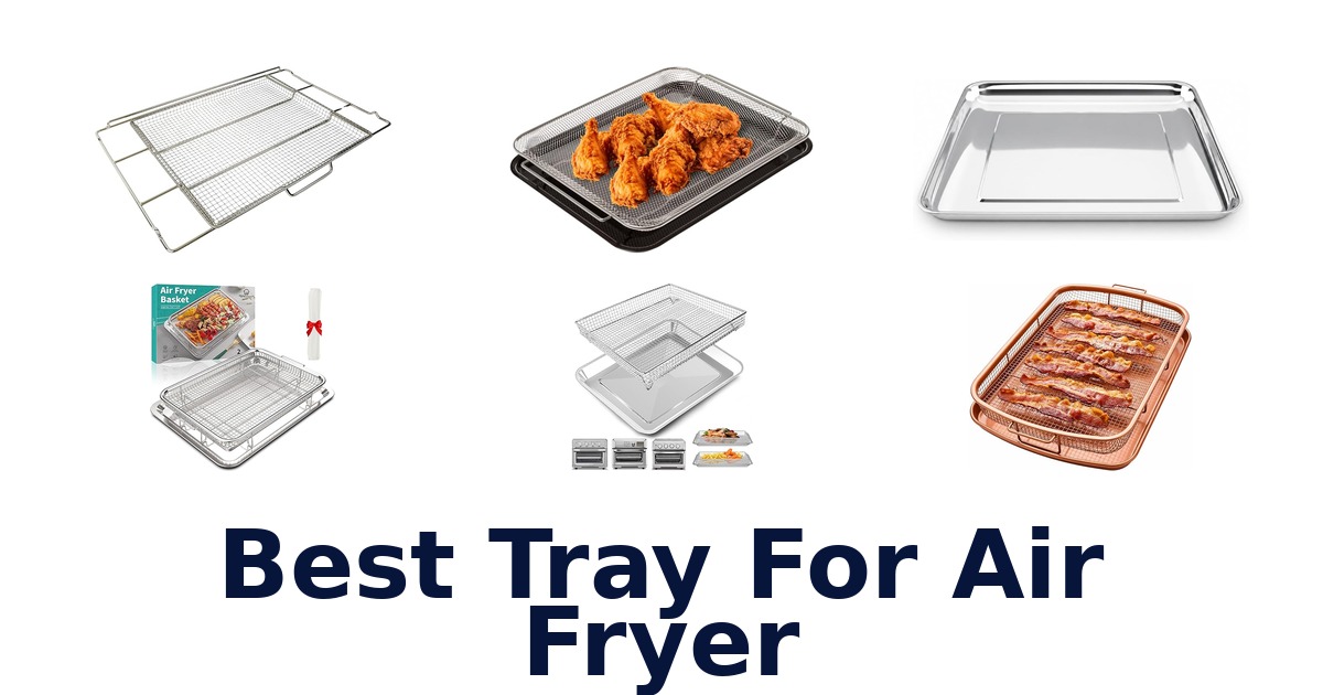 best tray for air fryer