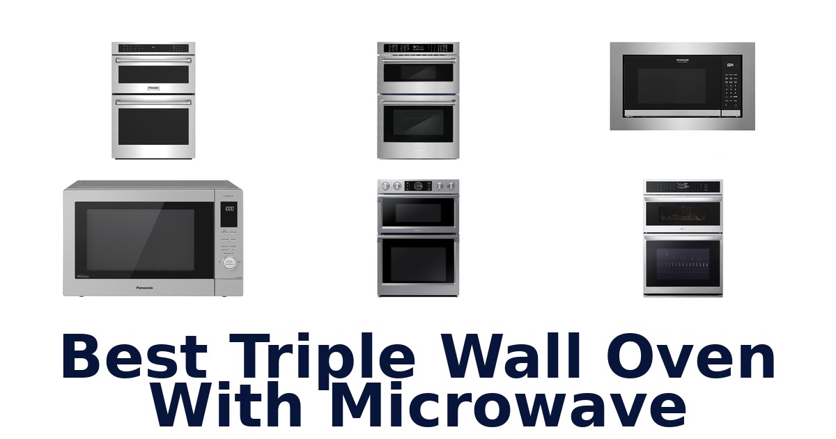 best triple wall oven with microwave