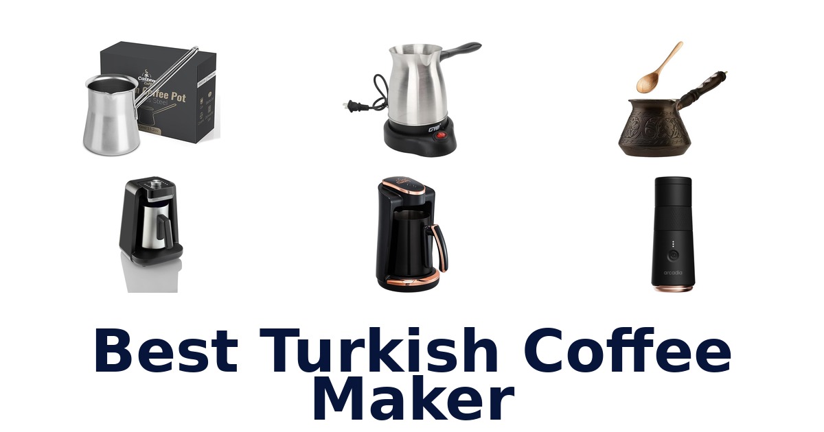 best turkish coffee maker