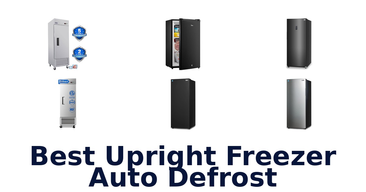 best upright freezer auto defrost