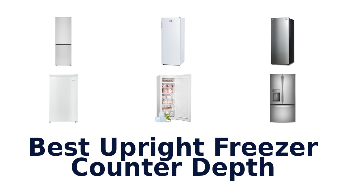 best upright freezer counter depth