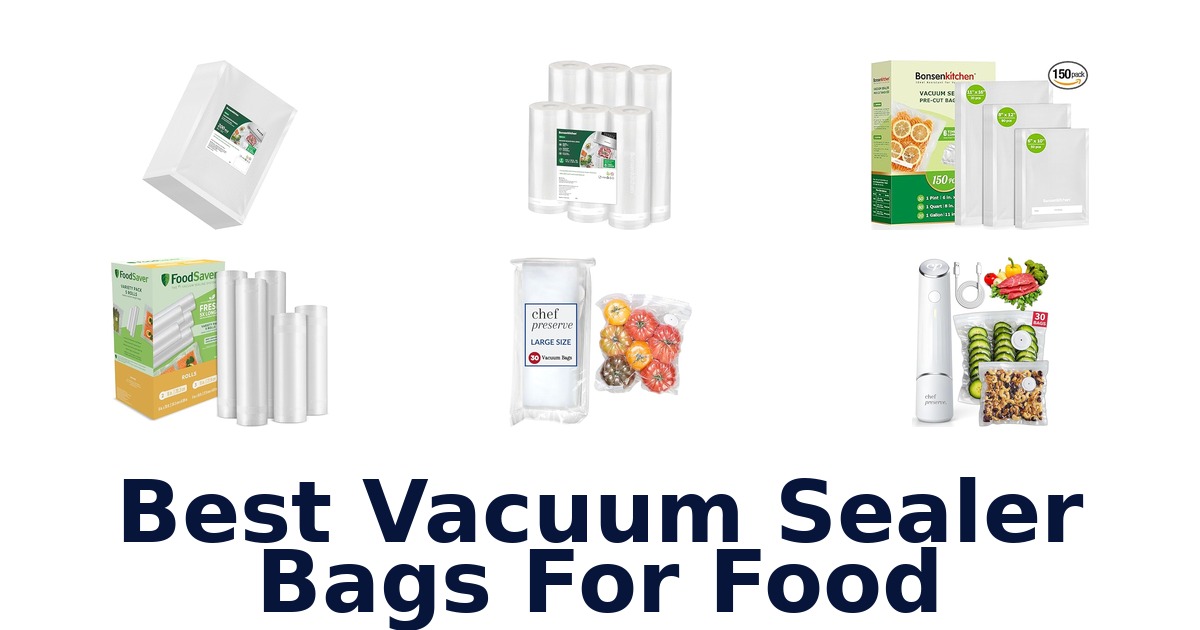 best vacuum sealer bags for food