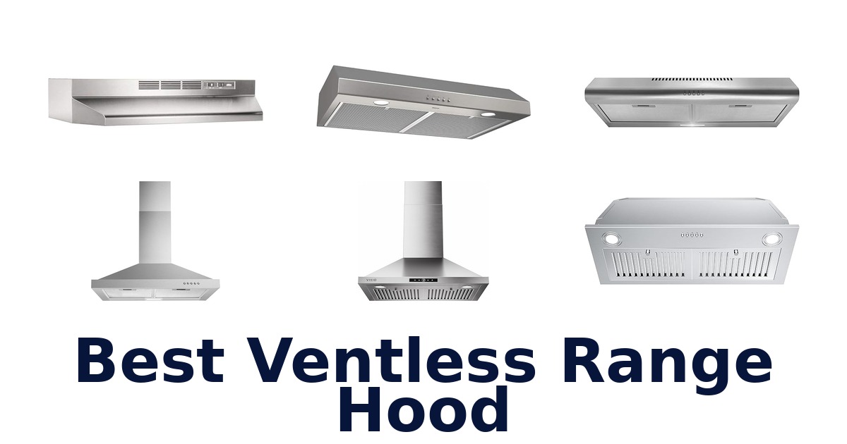 best ventless range hood