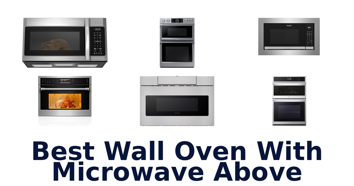 best wall oven with microwave above