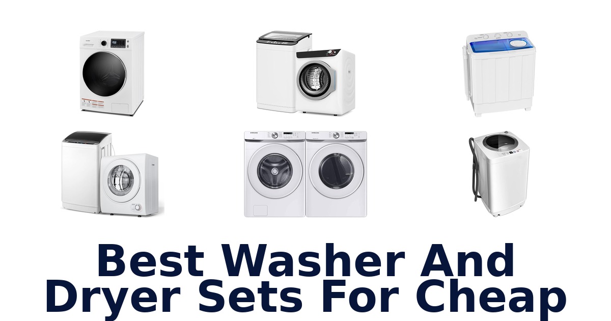 best washer and dryer sets for cheap