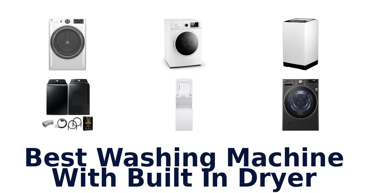 best washing machine with built in dryer