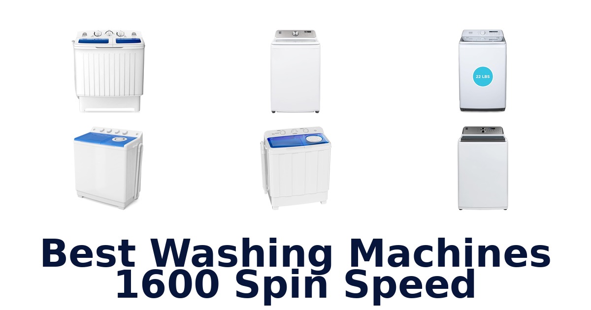 best washing machines 1600 spin speed