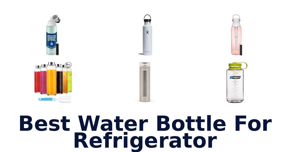 best water bottle for refrigerator