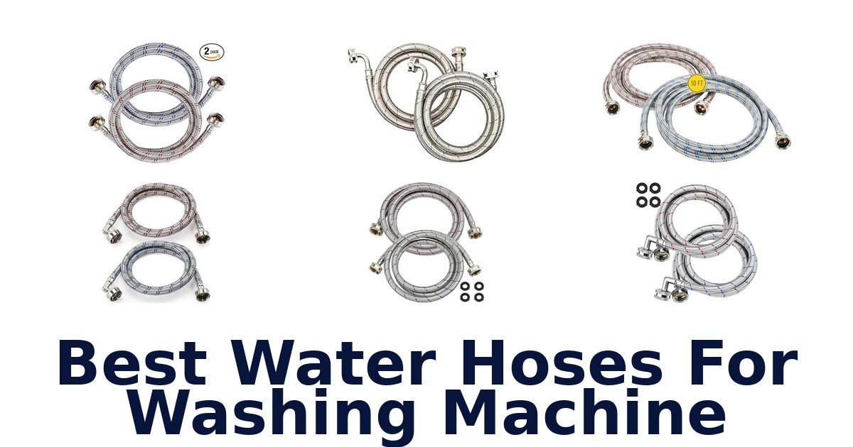 best water hoses for washing machine