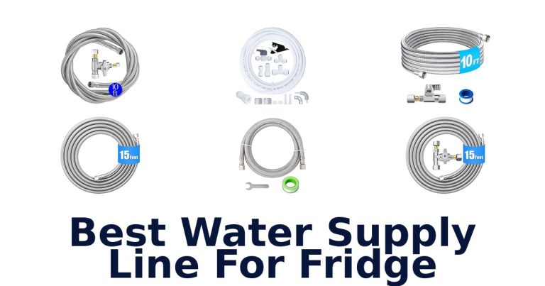 best water supply line for fridge