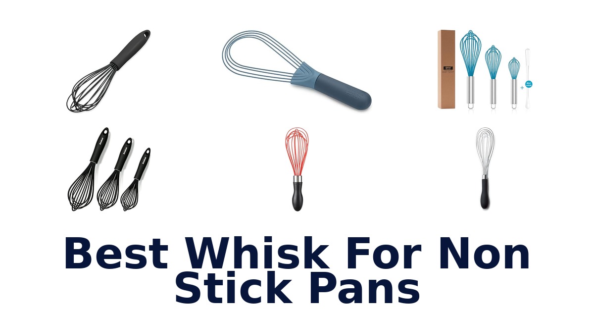 best whisk for non stick pans