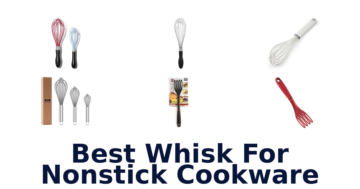 best whisk for nonstick cookware