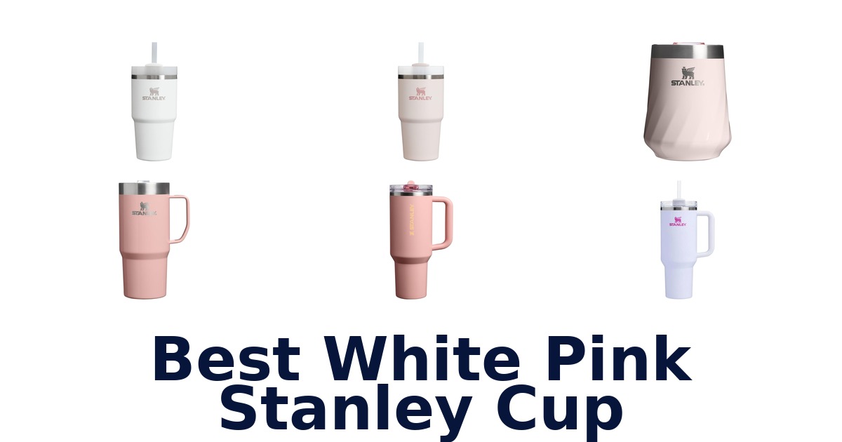 best white pink stanley cup