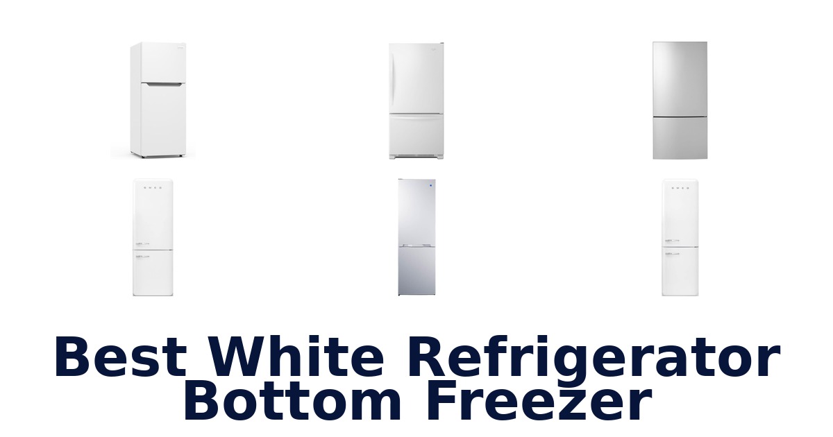 best white refrigerator bottom freezer