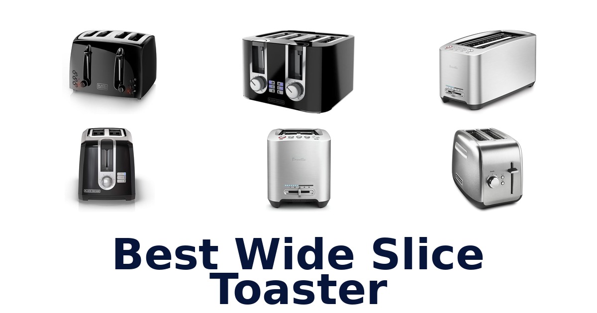 best wide slice toaster