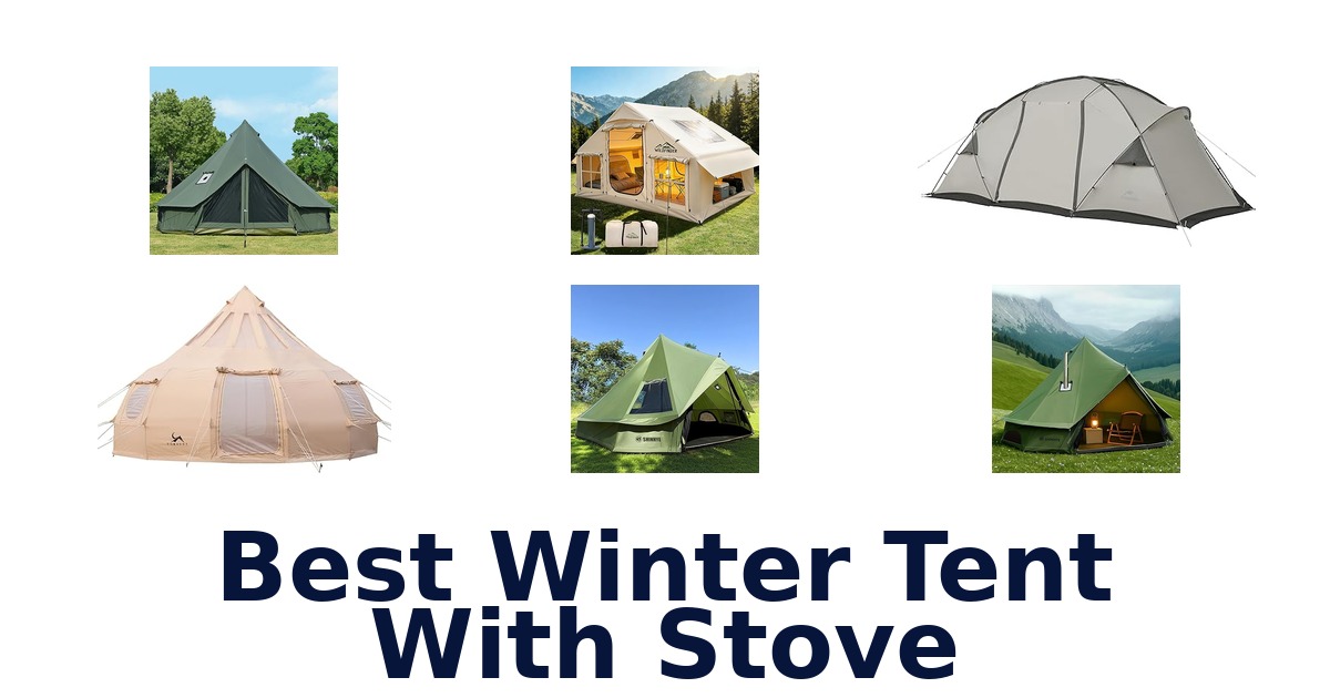 best winter tent with stove