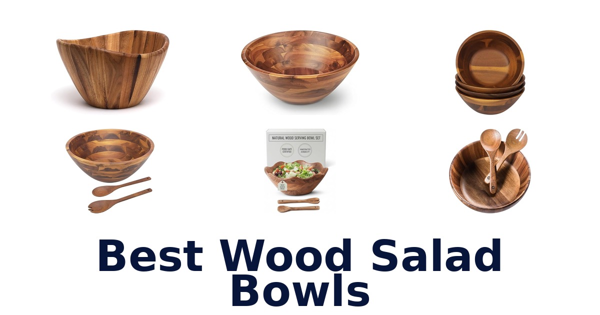 best wood salad bowls