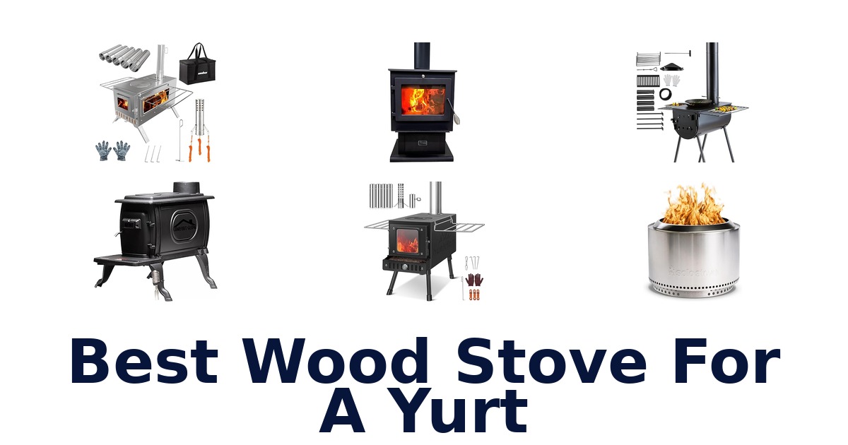 best wood stove for a yurt