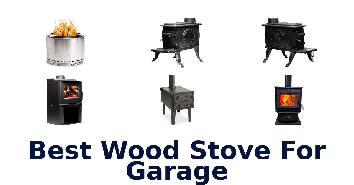 best wood stove for garage